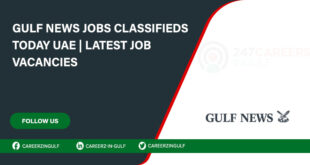 Gulf News Jobs in Dubai: Urgent Openings, Top Companies