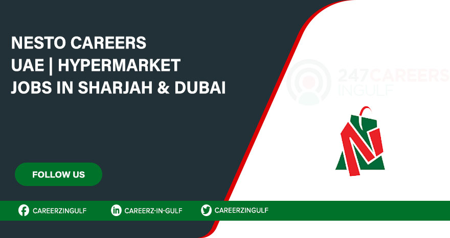 Find Nesto Hypermarket Jobs in Sharjah & UAE