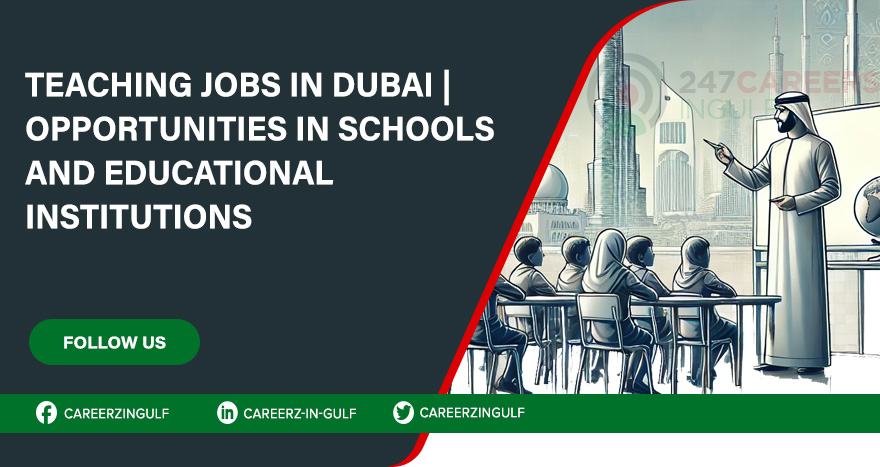 Teaching Jobs in Dubai | Opportunities in Private & Public Schools 