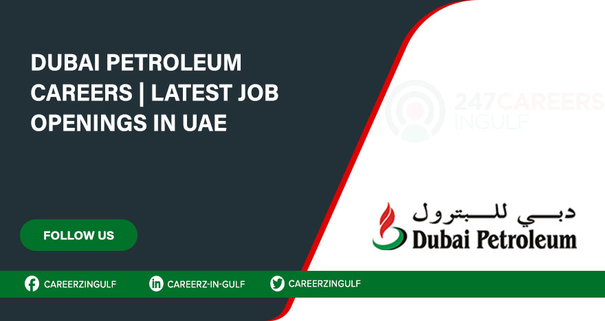Dubai Petroleum Careers: View List of Current Vacancies in Dubai