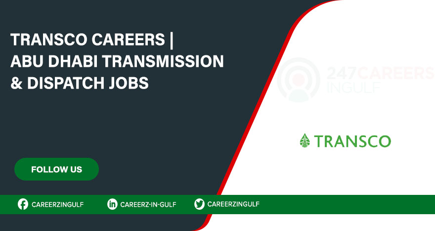 Careers at TRANSCO in Abu Dhabi | Recent Job Openings